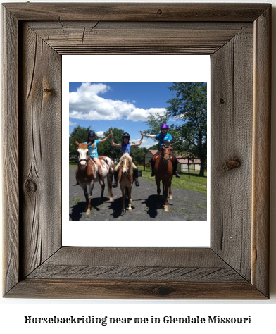 horseback riding near me in Glendale, Missouri